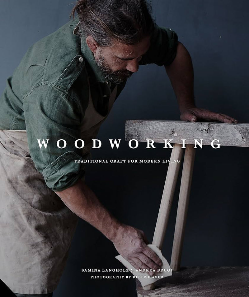 Woodworking: Traditional Craft for Modern Living