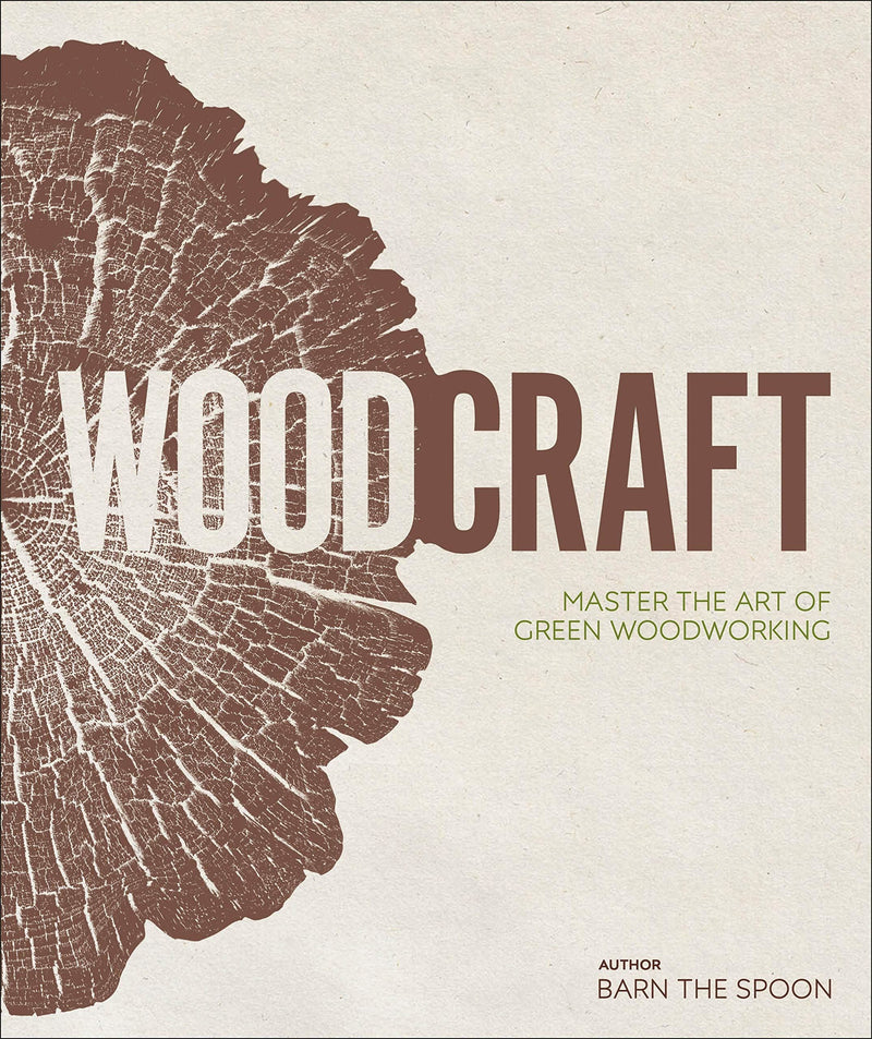 Wood Craft - Master The Art Of Green Woodworking