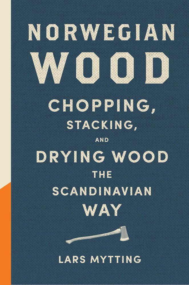 Norwegian Wood (Chopping Stacking and Drying Wood)