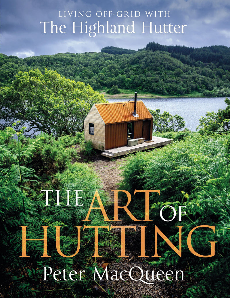 Art Of Hutting: Living Off Grid