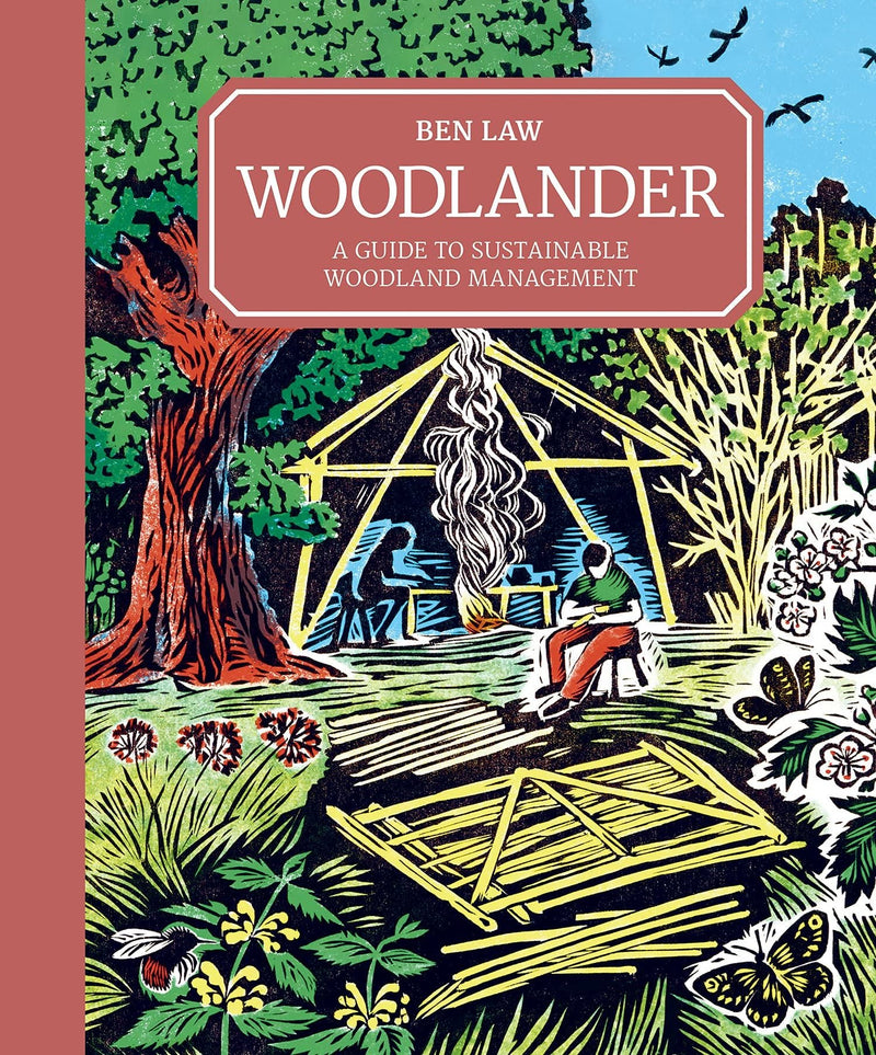 Woodlander - Ben Law